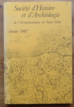Annales de la Société d'histoire et d'archéologie de l'arrondissement de Saint-Malo - 1987
