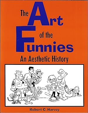 The Art of the Funnies: An Aesthetic History (Studies in Popular Culture)