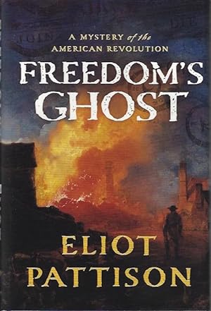 Freedom's Ghost: A Mystery of the American Revolution (Bone Rattler)