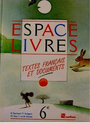 Espace-livres: Textes français et documents 6e