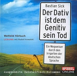 Der Dativ ist dem Genetiv sein Tod - Lesung mit Rudolf Kowalski; Audio-CD - Laufzeit ca. 76 Minut...