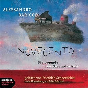 Novecento - Die Legende vom Ozeanpianisten; von Allessandro Baricco - Ungekürzte Lesung - Gelesen...