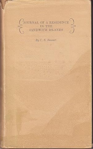 Journal of a Residence in the Sandwich Islands, During the Years 1823, 1824, and 1825: Including ...