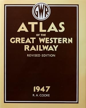 ATLAS OF THE GREAT WESTERN RAILWAY as at 1947