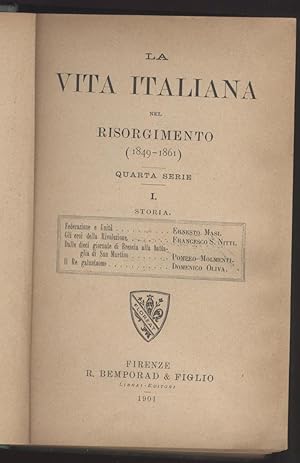 La vita italiana nel Risorgimento Quarta serie (1849-1861) Tre volumi uniti in un tomo (Opera com...
