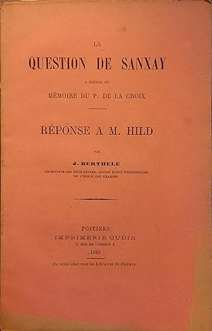 La question de Sanxay à propos du mémoire du P. de la Croix. Réponse à M. Hild.