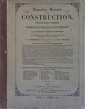 Nouvelles annales de la construction. Tome 8. Année 1862. Publication rapide et économique des do...