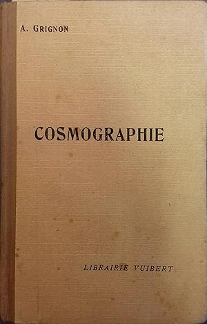 Cosmographie. A l'usage des élèves des écoles normales d'instituteurs.