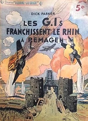 Les G.I.s franchissent le Rhin à Remagen.