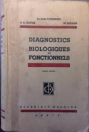 Les diagnostics biologiques et fonctionnels.