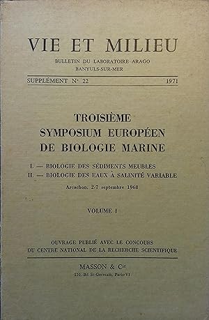 Vie et milieu, supplément N° 22 : Troisième symposium européen de biologie marine. Volume I seul....