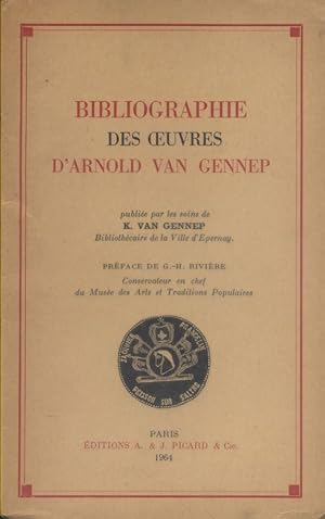 Bibliographie des oeuvres d'Arnold Van Gennep publiée par les soins de K. Van Gennep.