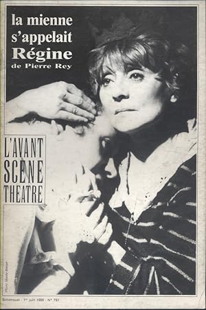 L'Avant-scène théâtre N° 791 : La mienne s'appelait Régine, de Pierre Rey.