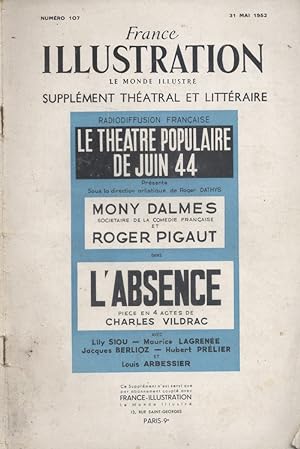 France illustration, supplément théâtral et littéraire : L'absence, pièce de Charles Vildrac. 31 ...