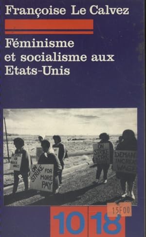 Féminisme et socialisme aux Etats-Unis. Textes du parti socialiste des travailleurs.