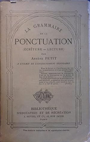 La grammaire de la ponctuation (Ecriture - Lecture). Fin XIXe. Vers 1900.