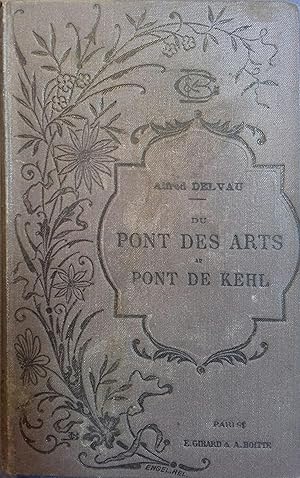 Du pont des Arts au pont de Kehl. (Reisebilder d'un parisien). Début XXe.