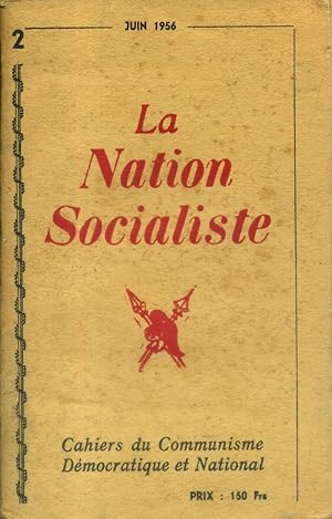 La Nation Socialiste. Cahiers du Communisme Démocratique et National. Revue mensuelle N° 2. Juin ...