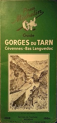 Guide du pneu Michelin : Gorges du Tarn - Cévennes - Bas-Languedoc.