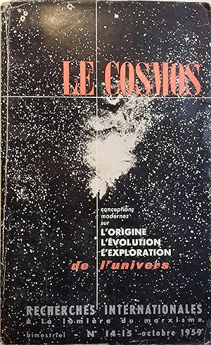 Le cosmos. Conceptions modernes sur l'origine, l'évolution, l'exploration de l'univers.