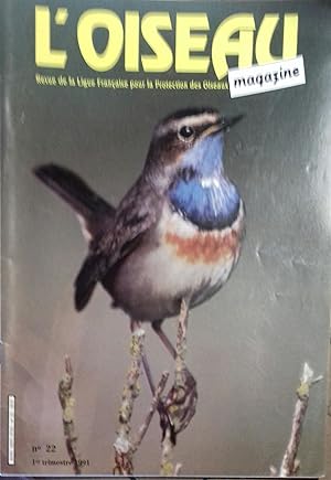 L'Oiseau Magazine. N° 22. Revue de la ligue française pour la protection des oiseaux. 1er trimest...