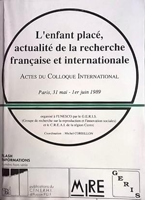 L'enfant placé, actualité de la recherche française et internationale.