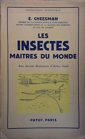 Les insectes maîtres du monde.