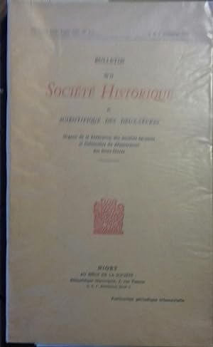 Bulletin de la Société historique et Scientifique des Deux-Sèvres. Deuxième série. Tome XIII. N° ...