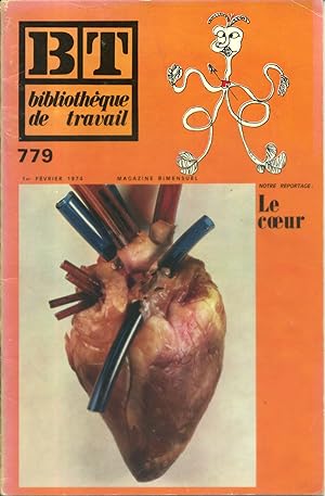 Bibliothèque de travail N° 779. Le coeur. 1er février 1974