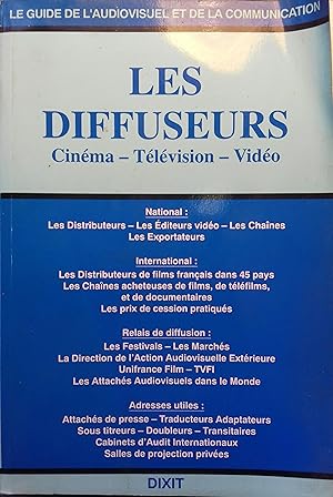 Guide de l'audiovisiuel. Les diffuseurs. Cinéma - Télévision - Vidéo.