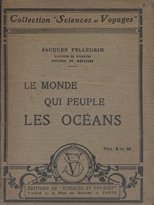 Le monde qui peuple les océans. Vers 1930.