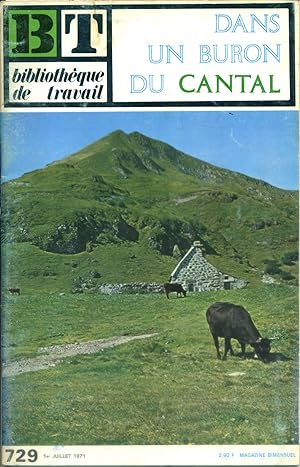 Bibliothèque de travail N° 729. Dans un buron du Cantal. 1er juillet 1971.