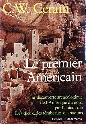 Le premier américain. La découverte archéologique de l'Amérique.