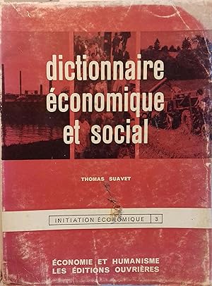 Dictionnaire économique et social. Initiation économique.