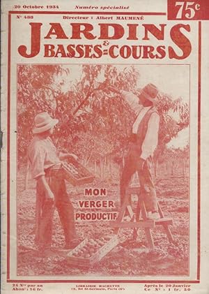 Jardins et basses-cours N° 488. Numéro spécial : Mon verger productif. 20 octobre 1934.