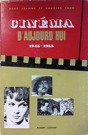 Cinéma d'aujourd'hui (1945-1955).