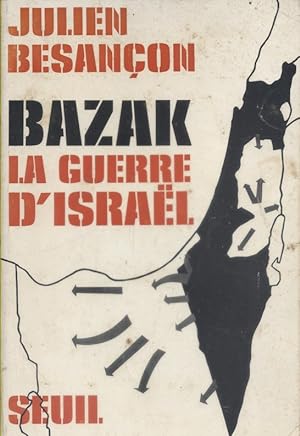 Bazak. La guerre d'Israël.