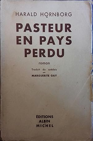 Pasteur en pays perdu.