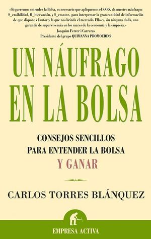 UN NÁUFRAGO EN LA BOLSA. CONSEJOS SENCILLOS PARA ENTENDER LA BOLSA Y GANAR