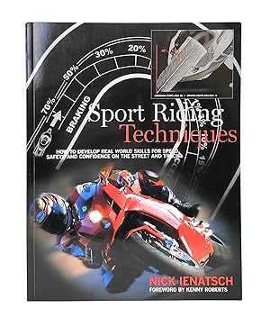 Sport Riding Techniques: How to Develop Real World Skills for Speed, Safety, and Confidence on th...