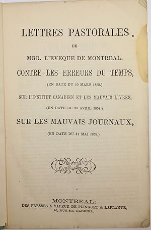 Lettres pastorales de Mgr. l'Évèque de Montréal contre les erreurs du temps, en date du 10 mars 1...