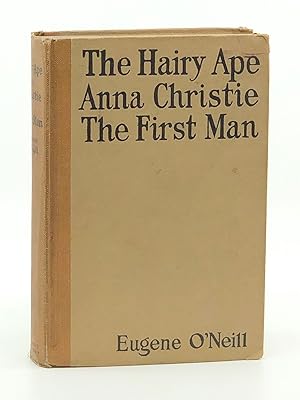 The Hairy Ape Anna Christie The First Man
