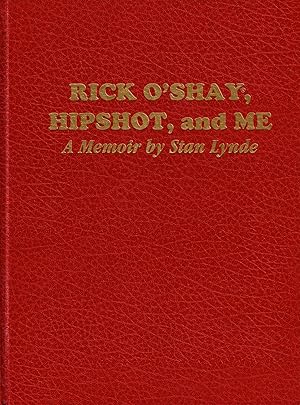 Rick O'Shay, Hipshot, and Me: A Memoir by Stan Lynde