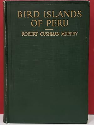 Bird Island of Peru: The Record of a Sojourn on the West Coast