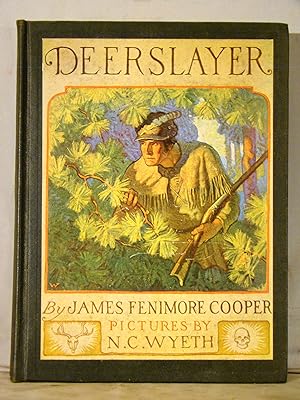 The Deerslayer or The First War-Path. Color pictorial title & 9 color plates after N. C. Wyeth.