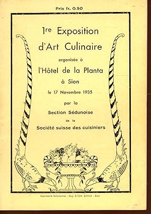 1re exposition d'art Culinaire organisée à l'Hôtel de la Planta à Sion le 17 novembre 1935