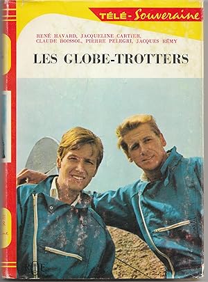 Les Globe-Trotters. Rouge et O,r collection Télé-Souveraine n° 684.