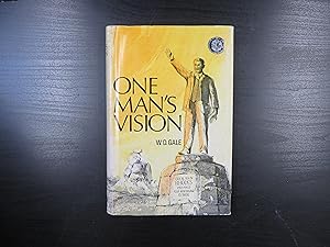 One Man's Vision. The Story of Rhodesia