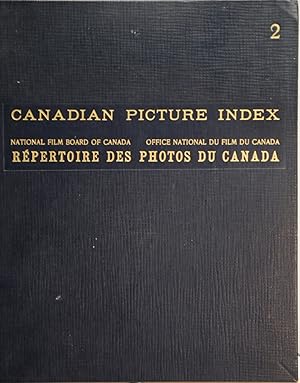 Canadian picture index. Office national du film du Canada. Répertoire des photos du Canada, Volume 2
