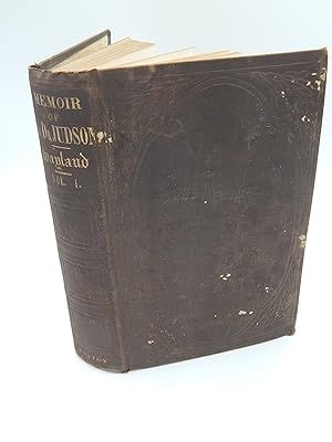 A Memoir of the Life and Labors of the Rev. Adoniram Judson, D.D. Volume 1